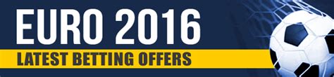euro 2016 betting|Euro 2016 Betting Preview and Odds .